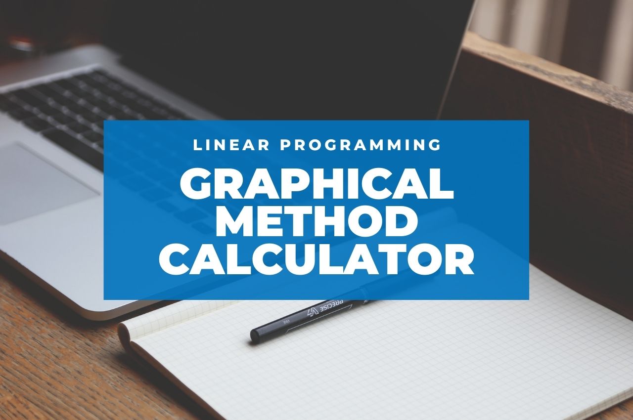 Graphical Method Calculator