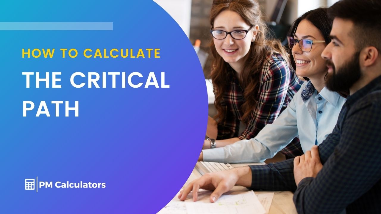 How to calculate the Critical Path