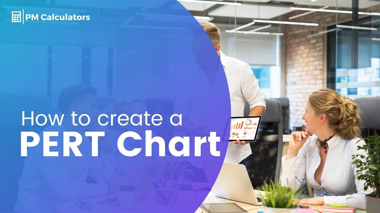 How to create a PERT CHART